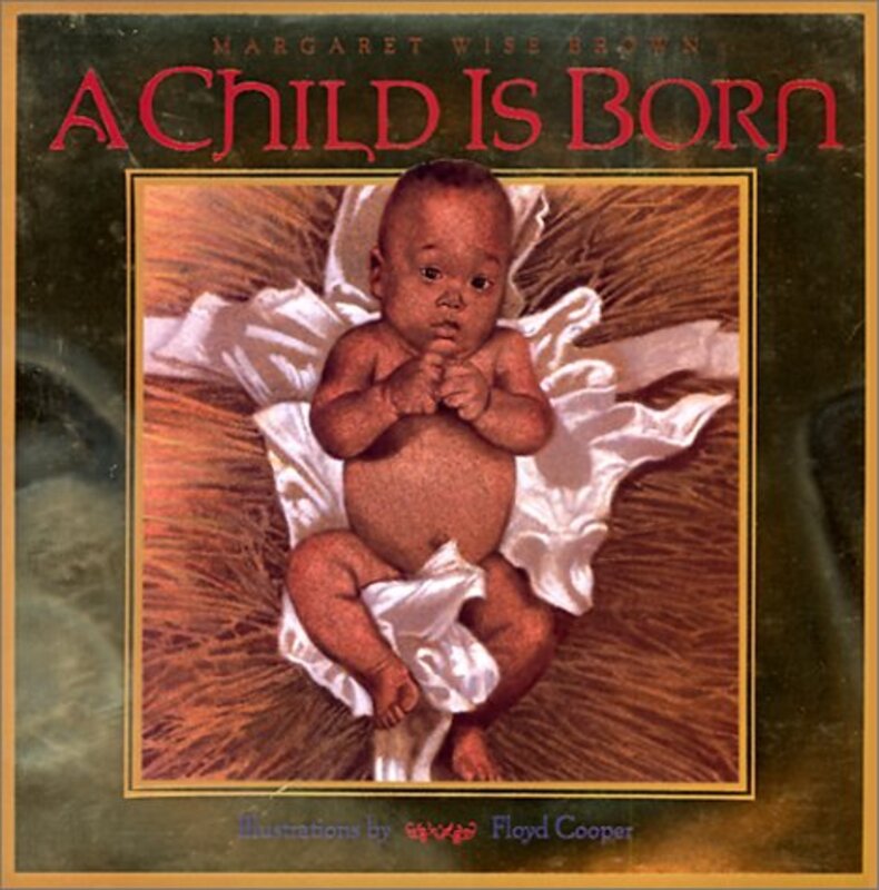 Book cover for "A Child is Born" by Margaret Wise Brown