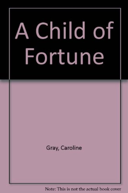 Book cover for "A Child of Fortune" by Christopher Nicole