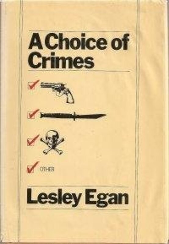 Book cover for "A Choice of Crimes" by Lesley Egan