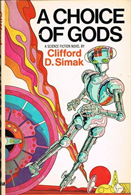 Book cover for "A Choice of Gods" by Clifford D Simak