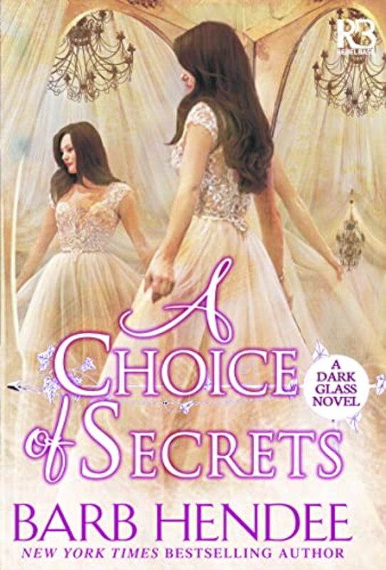 Book cover for "A Choice of Secrets" by Barb Hendee