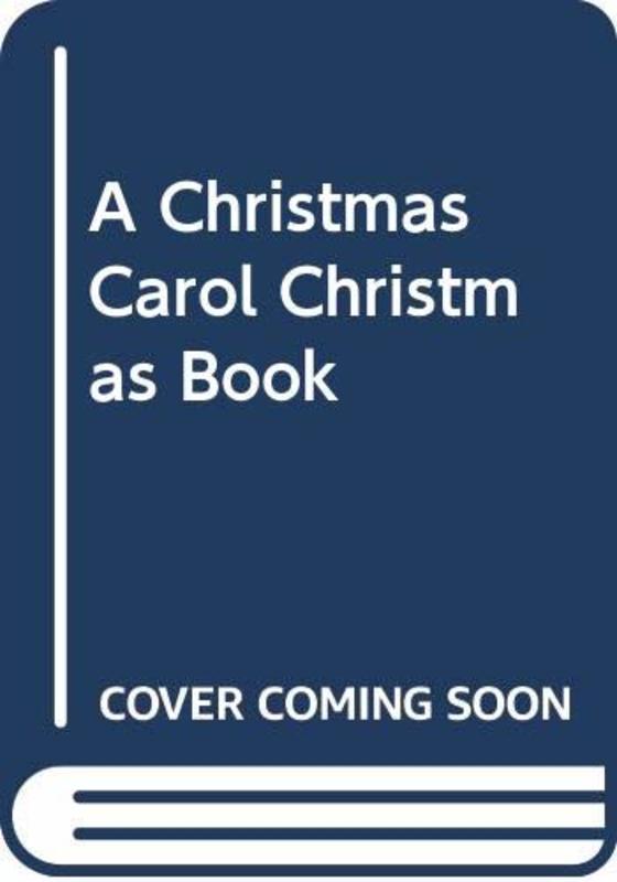 Book cover for "A Christmas Carol Christmas Book" by Timothy Hallinan