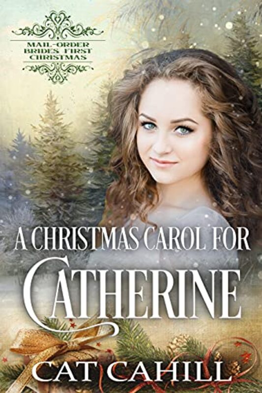 Book cover for "A Christmas Carol for Catherine" by Cat Cahill