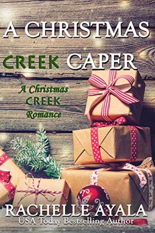 Book cover for "A Christmas Creek Caper" by Rachelle Ayala