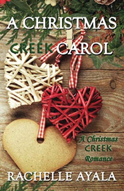 Book cover for "A Christmas Creek Carol" by Rachelle Ayala