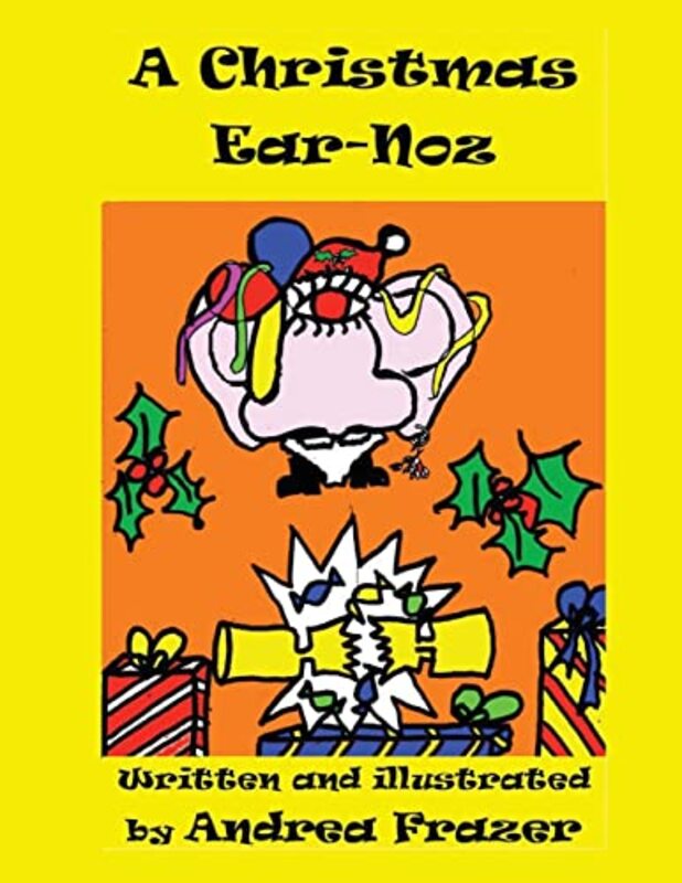 Book cover for "A Christmas Ear-Noz:" by Andrea Frazer