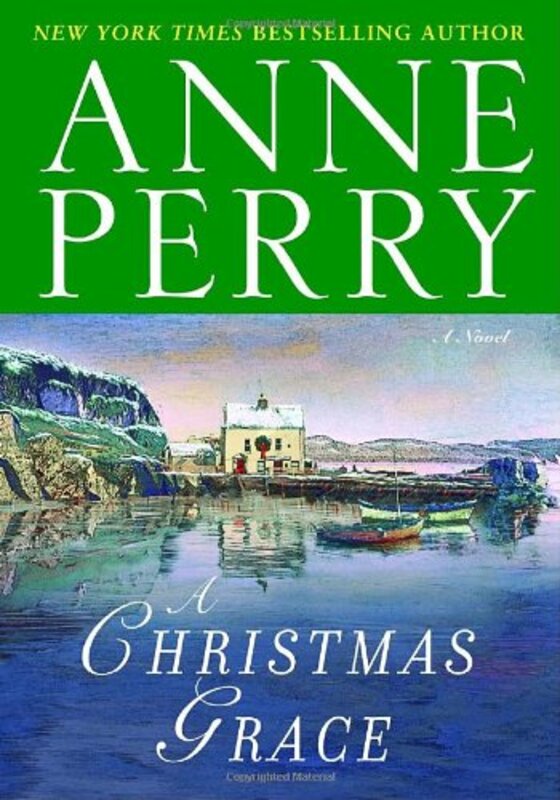 Book cover for "A Christmas Grace" by Anne Perry