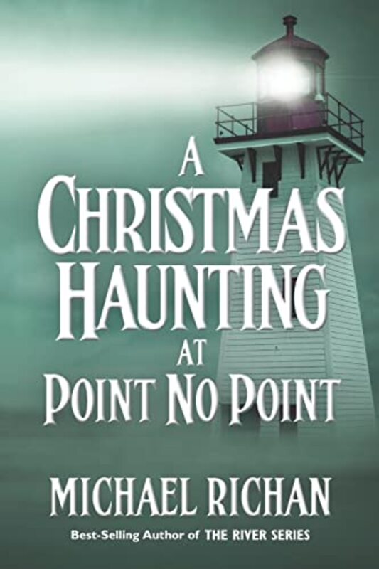 Book cover for "A Christmas Haunting at Point No Point" by Michael Richan