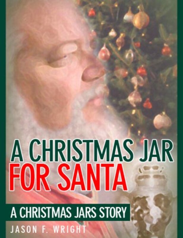 Book cover for "A Christmas Jar for Santa" by Jason F Wright