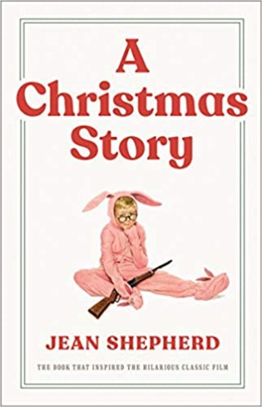 Book cover for "A Christmas Story" by Jean Shepherd