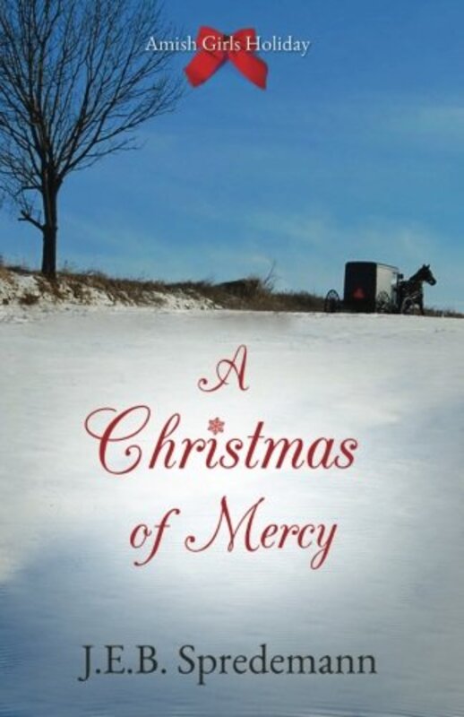 Book cover for "A Christmas of Mercy" by Jennifer Spredemann