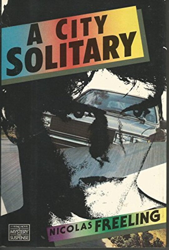 Book cover for "A City Solitary" by Nicolas Freeling