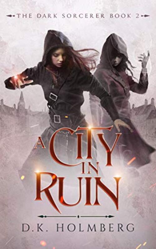 Book cover for "A City in Ruin" by DK Holmberg