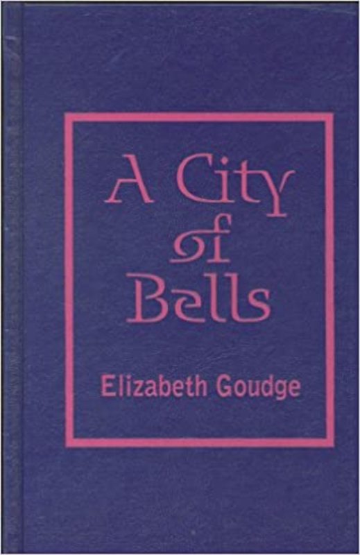 Book cover for "A City of Bells" by Elizabeth Goudge