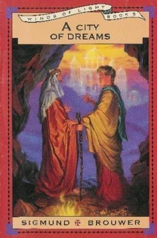 Book cover for "A City of Dreams" by Sigmund Brouwer