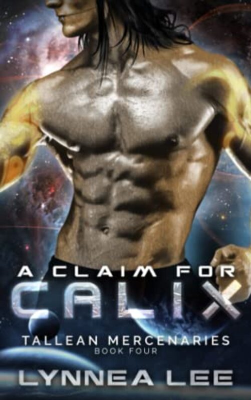 Book cover for "A Claim for Calix" by Lynnea Lee