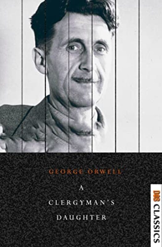 Book cover for "A Clergyman's Daughter" by George Orwell