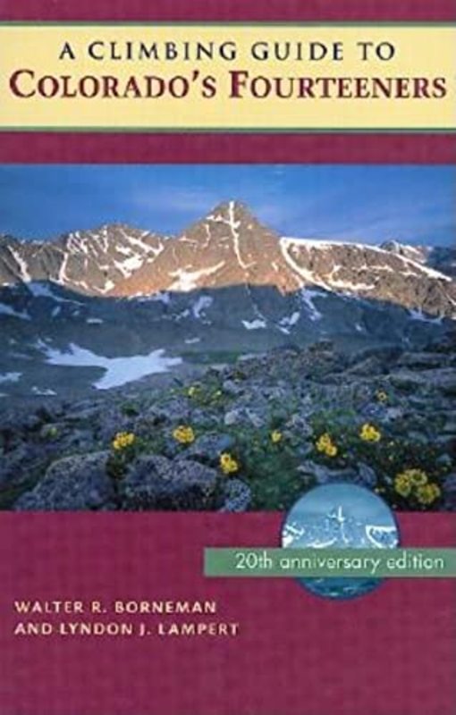 Book cover for "A Climbing Guide to Colorado's Fourteeners" by Walter R Borneman