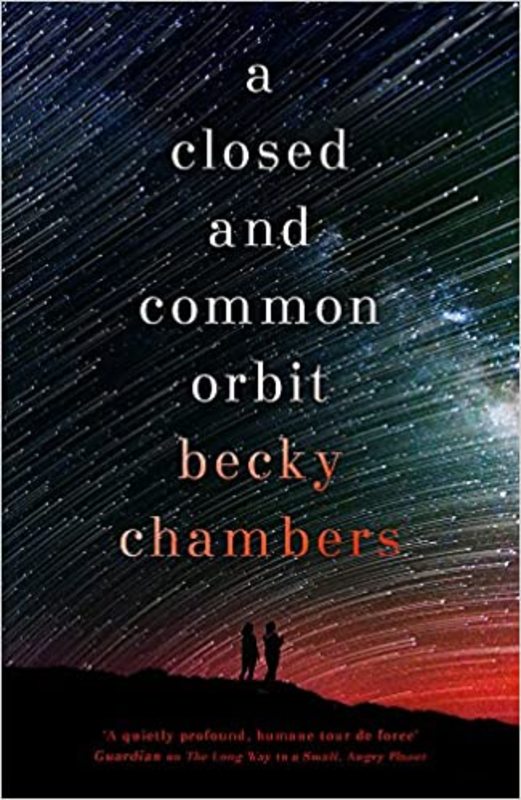 Book cover for "A Closed and Common Orbit" by Becky Chambers