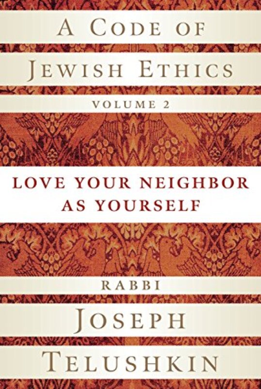 Book cover for "A Code of Jewish Ethics, Volume 2" by Joseph Telushkin