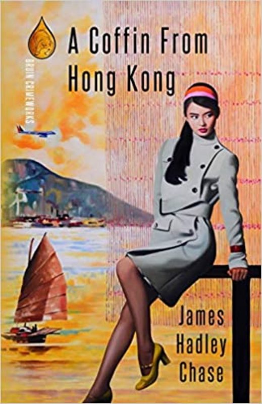 Book cover for "A Coffin from Hong Kong" by James Hadley Chase