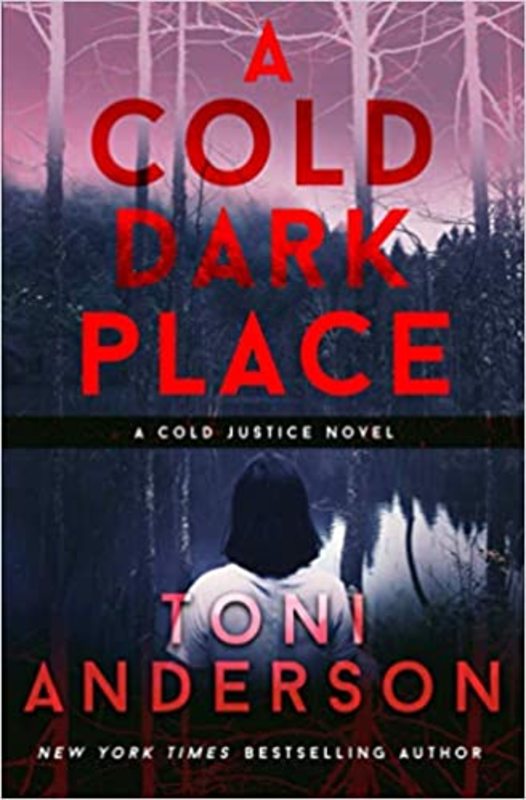 Book cover for "A Cold Dark Place" by Toni Anderson
