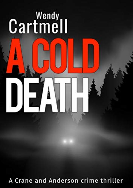 Book cover for "A Cold Death" by Wendy Cartmell