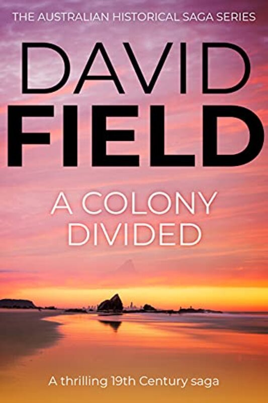 Book cover for "A Colony Divided" by David Field