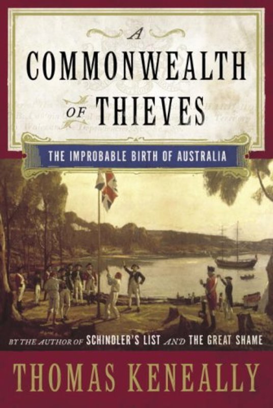 Book cover for "A Commonwealth of Thieves" by Thomas Keneally