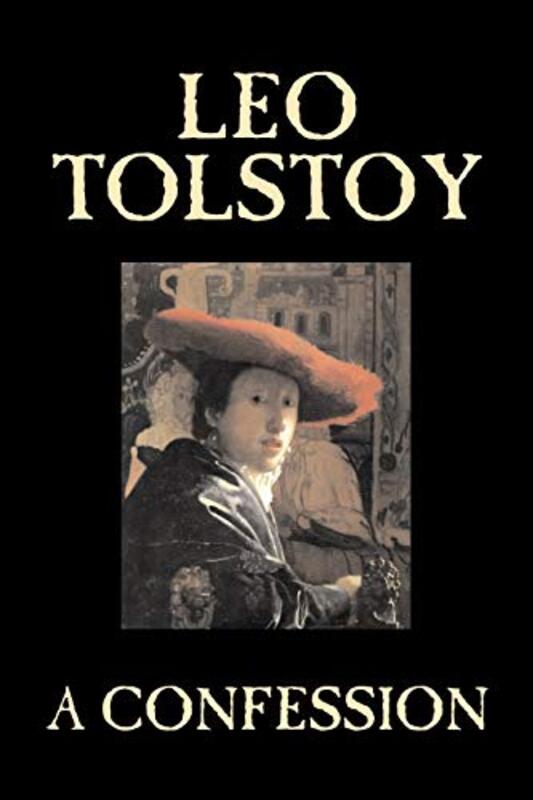Book cover for "A Confession" by Leo Tolstoy