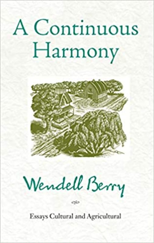 Book cover for "A Continuous Harmony" by Wendell Berry