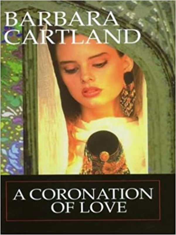 Book cover for "A Coronation of Love" by Barbara Cartland