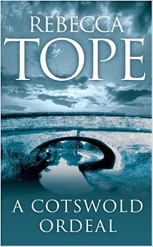 Book cover for "A Cotswold Ordeal" by Rebecca Tope