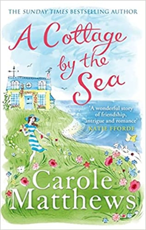 Book cover for "A Cottage by the Sea" by Carole Matthews