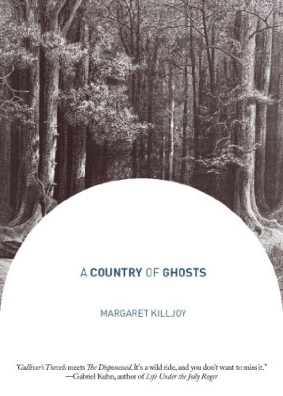 Book cover for "A Country of Ghosts" by Margaret Killjoy