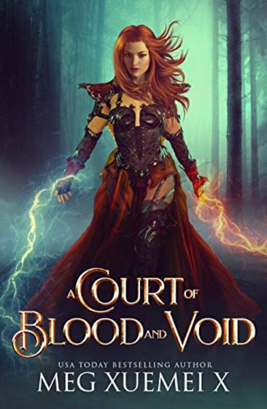 Book cover for "A Court of Blood and Void" by Meg Xuemei X