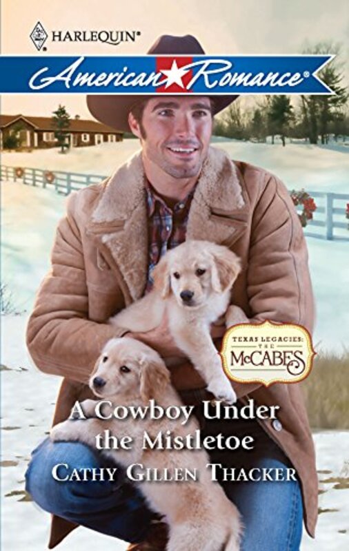 Book cover for "A Cowboy Under the Mistletoe" by Cathy Gillen Thacker