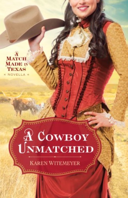 Book cover for "A Cowboy Unmatched" by Karen Witemeyer