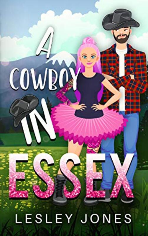 Book cover for "A Cowboy in Essex" by Lesley Jones
