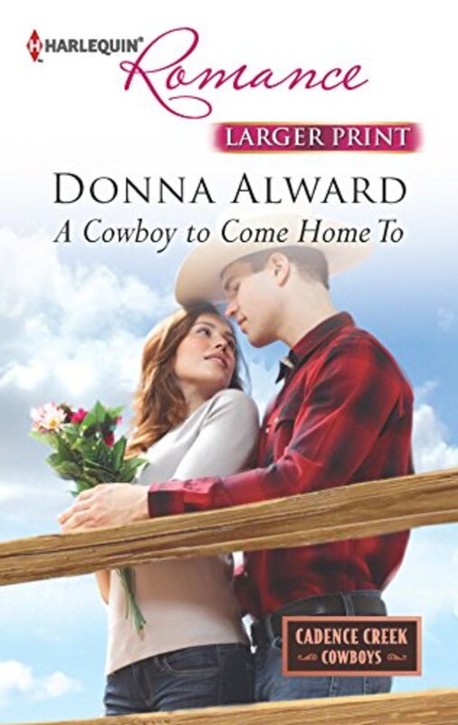 Book cover for "A Cowboy to Come Home To" by Donna Alward