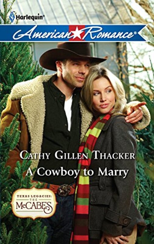 Book cover for "A Cowboy to Marry" by Cathy Gillen Thacker