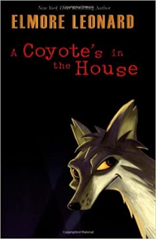 Book cover for "A Coyote's in the House" by Elmore Leonard