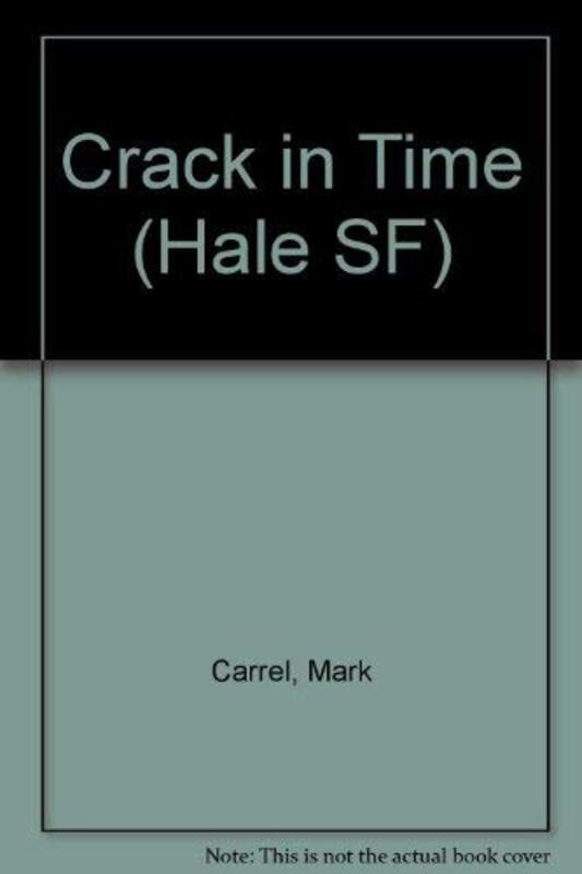Book cover for "A Crack In Time" by Lauran Paine