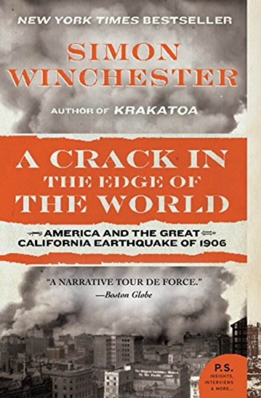 Book cover for "A Crack in the Edge of the World: America and the Great California Earthquake of 1906" by Simon Winchester