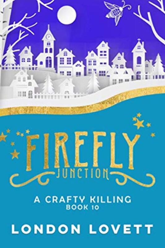 Book cover for "A Crafty Killing" by London Lovett