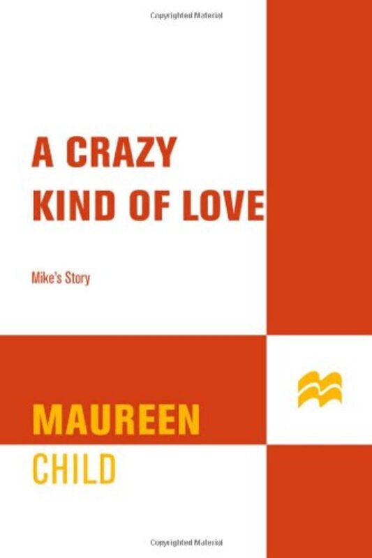 Book cover for "A Crazy Kind of Love" by Maureen Child
