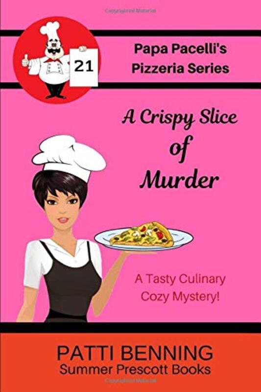 Book cover for "A Crispy Slice of Murder" by Patti Benning