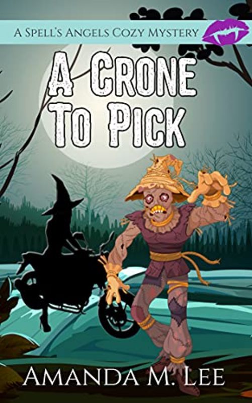 Book cover for "A Crone to Pick" by Amanda M. Lee