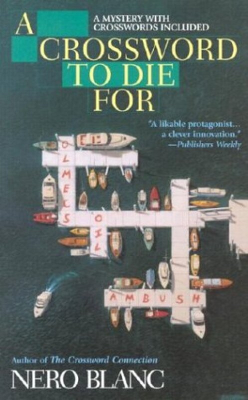 Book cover for "A Crossword To Die For" by Nero Blanc