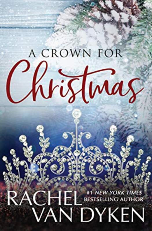Book cover for "A Crown for Christmas" by Rachel Van Dyken